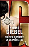 Toutes blessent, la dernière tue